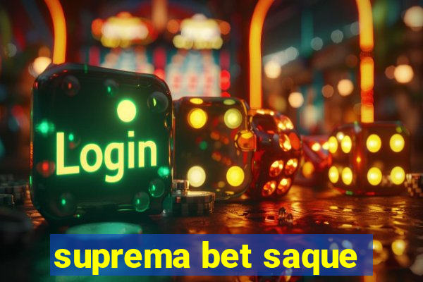 suprema bet saque